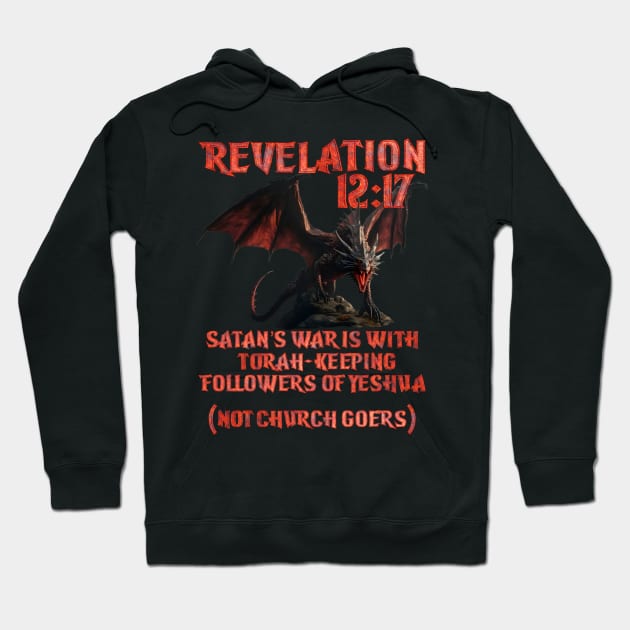 Revelation 12:17 Hoodie by TruthIgnited